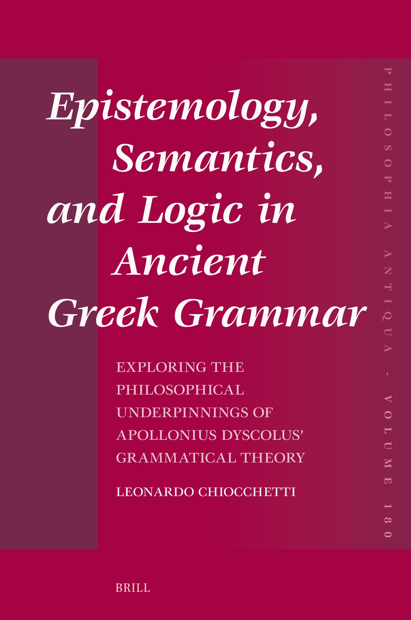 Epistemology, Semantics, and Logic in Ancient Greek Grammar